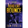 Dead Cat Bounce: A C.T. Ferguson Crime Novel