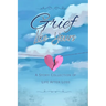 Grief Like Yours: A Story Collection of Life After Loss: A Story Collection