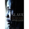 Slave: My True Story