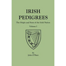 Irish Pedigrees. Fifth Edition. In Two Volumes. Volume I