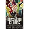 The Quasimodo Killings