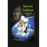Shawnee Traditions: A Song in Our Hearts