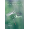 Falling Into Grace: Insights on the End of Suffering