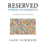 Reserved Words and Comments: A Communications Art Handbook