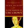 In the Shadow of the Crown
