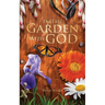 In the Garden with God