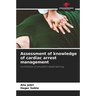 Assessment of knowledge of cardiac arrest management
