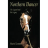 Northern Dancer: The Legend and His Legacy