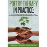 Poetry Therapy In Practice: A 7-Week Growth Treatment Group Model for Women in Underserved Communities that Motivate Behavior Changes