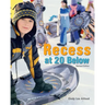 Recess at 20 Below, Revised Edition