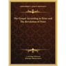 The Gospel According to Peter and The Revelation of Peter