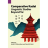 Comparative Kadai: Linguistic Studies Beyond Tai