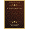 The Five Orders Of Architecture: According To Giacomo Barozzio Of Vignola (1891)
