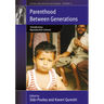 Parenthood Between Generations: Transforming Reproductive Cultures