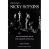 And on Piano ...Nicky Hopkins: The Extraordinary Life of Rock's Greatest Session Man