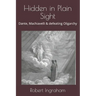 Hidden in Plain Sight: Dante, Machiavelli & defeating Oligarchy