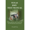 Texas DMV Test Manual: Practice and Pass DMV Exams with over 300 Questions and Answers