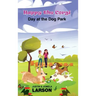 Happy the Corgi Day at the Dog park: Day at the Dog Park