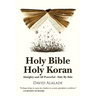 Holy Bible Holy Koran: Almighty and All Powerful - Side By Side