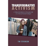Transformative Activism: A Values Revolution in Everyday Life in a Time of Societal Collapse