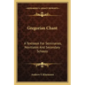 Gregorian Chant: A Textbook for Seminaries, Novitiates and Secondary Schools