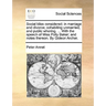 Social Bliss Considered: In Marriage and Divorce; Cohabiting Unmarried, and Public Whoring. ... with the Speech of Miss Polly Baker; And Notes