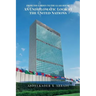 From the Garden to the Glass House: An Undiplomatic Look at the United Nations