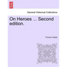 On Heroes ... Second Edition.