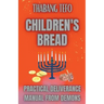 Children's Bread: Practical Deliverance Manual From Demons