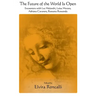 The Future of the World Is Open: Encounters with Lea Melandri, Luisa Muraro, Adriana Cavarero, and Rossana Rossanda