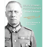 Erwin Rommel: Photographer-Volume 1: A Survey
