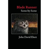 Blade Runner Scene-by-Scene