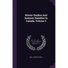 Winter Studies And Summer Rambles In Canada, Volume 3