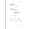 What If There Were No Titles
