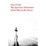 The Spacious Adventures of the Man on the Street