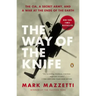 The Way of the Knife: The Cia, a Secret Army, and a War at the Ends of the Earth