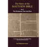 The Story of the Matthew Bible: Part 2, The Scriptures Then and Now