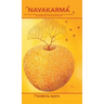 Navakarma: Nine Philosophies for Curing Diseases Like Hormonal Imbalance, Anxiety, and Depression, Using Natural Remedies