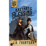 Bastard of Blessing: A Western Scifi Adventure