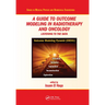 A Guide to Outcome Modeling in Radiotherapy and Oncology: Listening to the Data