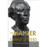 The Mahler Family Letters