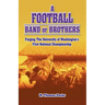 A Football Band of Brothers: Forging the University of Washington's First National Championship
