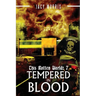 This Rotten World: Tempered in Blood