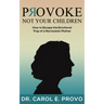 Provoke Not Your Children