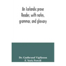 An Icelandic prose reader, with notes, grammar, and glossary