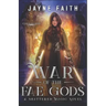 War of the Fae Gods: A Fae Urban Fantasy