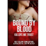 Bound by Blood: Killers We Trust
