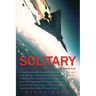 Solitary: The Crash, Captivity and Comeback of an Ace Fighter Pilot