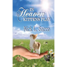 In Heaven Kittens Play: The Blue Angel and Her Garden of Pets