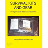 Survival Kits and Gear: The Magazine for U.S. Military Survival Kit Collectors (Volume 1 Number 1)